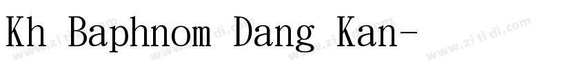 Kh Baphnom Dang Kan字体转换